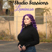 Luminosa - Studio Sessions (Explicit)