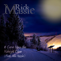 Rick Massie - It Came Upon a Midnight Clear (feat. Aila Massie)