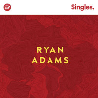 Ryan Adams - Spotify Singles