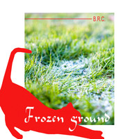 B.R.C - Frozen Ground