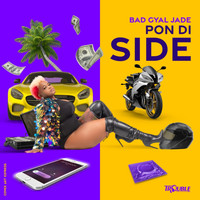 Bad Gyal Jade - Pon Di Side