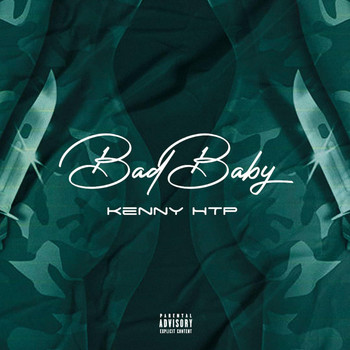 Kenny Htp - Bad Baby (Explicit)