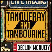 Declan McNulty - Tanqueray and Tambourine