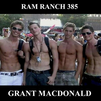 Grant Macdonald - Ram Ranch 385 (Explicit)
