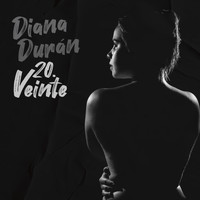 Diana Durán - 20.veinte