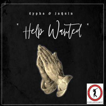 Cypha - Help Wanted (feat. Jaquin)