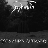 Sephiroth - Gods and Nightmares (Explicit)