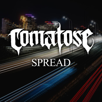 Comatose - Spread (Explicit)