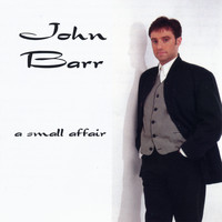 John Barr - A Small Affair