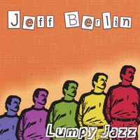 Jeff Berlin - Lumpy Jazz (Euro Release)