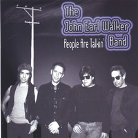 John Earl Walker - People Are Talkin'