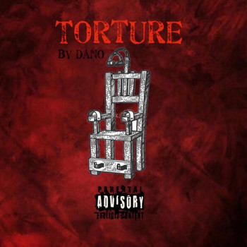 Dano - Torture (Explicit)