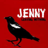Jenny - Leaving Nothing