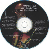 Jean-Claude Toran - A Monster Poet Jean-Claude Toran with Ron Richardson
