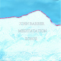 John Barber - Meditation Songs
