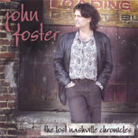 John Foster - The Lost Nashville Chronicles