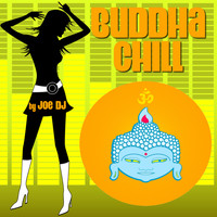Joe DJ - Buddha Chill