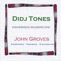 John Groves - Didj Tones