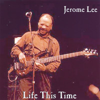 Jerome Lee - Life This Time