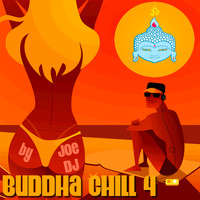 Joe DJ - Buddha Chill 4