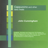 John Cunningham - Cappuccino And Other Tasty Treats