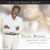 Jessy Dixon - Heavenly News