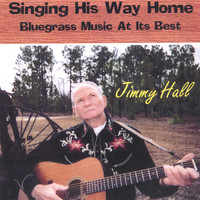 Jimmy Hall - Singing His Way Back Home
