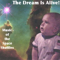 Joe Ellis - The Dream Is Alive! Music of the Space Shuttles