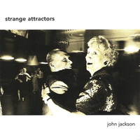 John Jackson - Strange Attractors