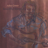 John Greer - Beautiful Things