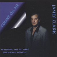 James Clark - Count On Me