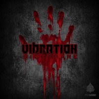 Vibration - Nightmare (Explicit)