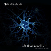 Elektrostaub - Unforgotten