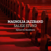 Magnolia Jazzband - Salige stund