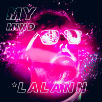 Lalann - My Mind