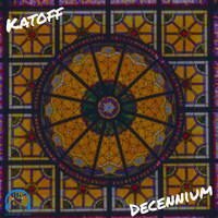 Katoff - Decennium