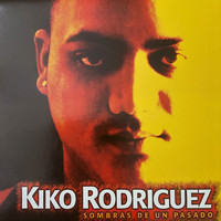 Kiko Rodriguez - Sombras de un Pasado