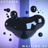 Axtasia - Waiting (Explicit)
