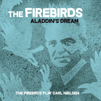 The Firebirds - Aladdin's Dream