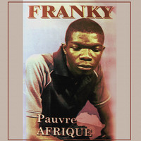 FRANKY - Pauvre Afrique
