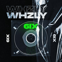 WHZLY - 6IX (Explicit)