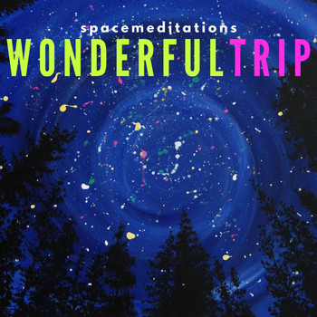 Spacemeditations - Wonderful trip
