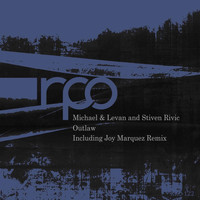 Michael & Levan, Stiven Rivic - Outlaw