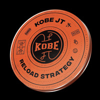 Kobe JT - Reload Strategy (Instrumental [Explicit])