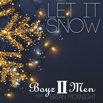 Boyz II Men - Let It Snow (feat. Brian McKnight) (2020 Holiday Edition)