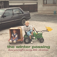 The Winter Passing - Have Yourself a Merry Little Christmas