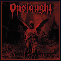 Onslaught - Live Damnation (Explicit)