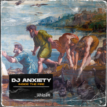 DJ Anxiety - Inside The Fire