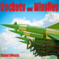 Sound Ideas - Rockets and Missiles Sound Effects