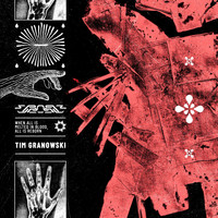 Tim Granowski - When All Is Melted In Blood, All Is Reborn
